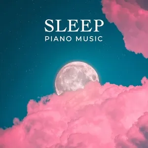Sleep Piano Music (Soothing & Relaxing) - V.A