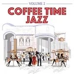 Nghe nhạc Coffee Time Jazz, Vol. 2 - V.A