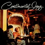Nghe nhạc Continental Jazz (Remastered from the Original Somerset Tapes) - Les Cinq Modernes