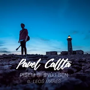 Nghe nhạc Pisem si svuj sen (feat. Leos Mares) - Pavel Callta