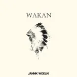 Nghe nhạc Wakan - Jannik Woelki