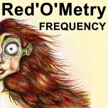 Red ́O ́Metry - Frequency