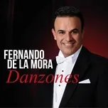 Danzones - Fernando De La Mora