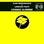Cosmic Djembe - Aldo Bergamasco, Lorenzo Frati