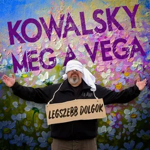 Legszebb Dolgok - Kowalsky Meg A Vega