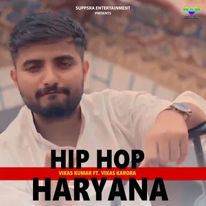 Hip Hop Haryana - Vikas Kumar
