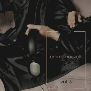 Ca nhạc Femme Nouvelle, Vol. 3 - V.A