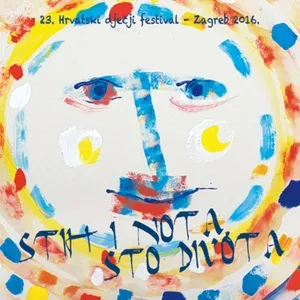 23. Hrvatski Dječji Festival - Stih I Nota, Sto Divota- Zagreb 2016. - V.A