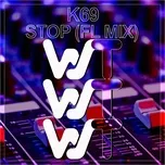 Stop (FL Mix) - K69