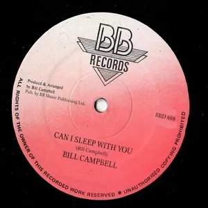 Can I Sleep With You Tonight - Bill Campbell