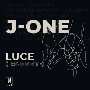 Luce (tra me e te) - J-One