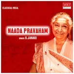 Nghe nhạc Naada Pravaham - S. Janaki