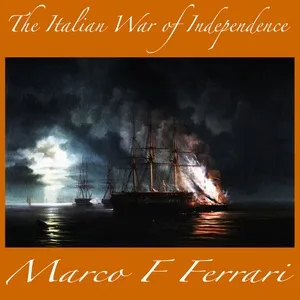 Nghe nhạc The Italian War of Independence - Marco F Ferrari