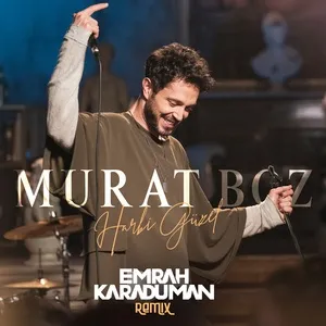 Ca nhạc Harbi Güzel (Emrah Karaduman Remix) - Murat Boz