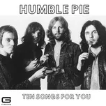 Ten Songs for you - Humble Pie