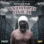 Nghe nhạc World Over - Lutan Fyah