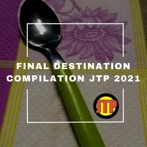 FINAL DESTINATION COMPILATION JTP 2021 - V.A