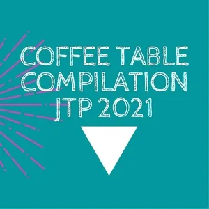 Ca nhạc COFFEE TABLE COMPILATION JTP 2021 - V.A