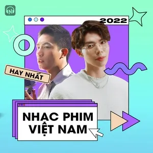 Nhạc Phim Việt Nam Hay Nhất 2022 - V.A