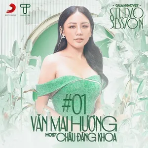 Gala Nhạc Việt Studio Session #1 (EP) - Văn Mai Hương