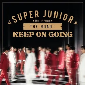 The Road : Keep on Going - The 11th Album Vol.1 - Super Junior