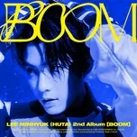 Ca nhạc BOOM - Lee MinHyuk (HUTA)