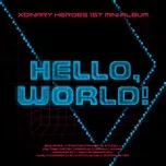 Hello, world! - Xdinary Heroes