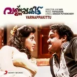 Varnappakittu (Original Motion Picture Soundtrack)  -  Vidyasagar