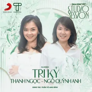 Tri Kỷ (Live Version) - Thanh Ngọc, Ngô Quỳnh Anh