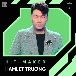 Những Sáng Tác Hay Nhất Của Hamlet Trương - Hamlet Trương, V.A | Lời Bài Hát Mới - Nhạc Hay