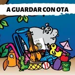 A Guardar Con Ota (Single)  -  OTA El Hipopotamo