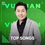 Top Songs: Vũ Luân