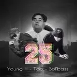 2 5 (single) - young h, tao, sol'bass, chiulinh