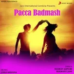 Pacca Badmash (Original Motion Picture Soundtrack)  -  Usha Khanna