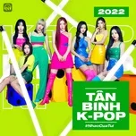 Tân Binh K-POP 2022