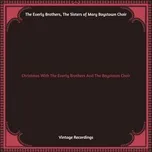 Christmas With The Everly Brothers And The Boystown Choir (Hq remastered)  -  The Everly Brothers, The Sisters of Mary Boystown Choir