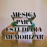 Musica para Estudiar - Concentrarse y Memorizar Rapido - playlist
