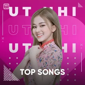 Top Songs: Út Nhị - Út Nhị