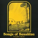 Songs Of Sunshine  -  Music Box