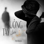 Buông Tay Nhau Rồi (Single)  -  Yến Riboxom