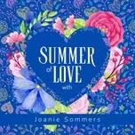 Summer of Love with Joanie Sommers  -  Joanie Sommers