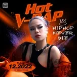 Nhạc V-Rap Hot Tháng 12/2022  -  V.A
