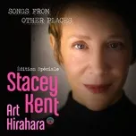 Songs from Other Places (Special Edition)  -  Stacey Kent