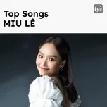 top songs: miu le - miu le