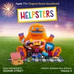 Helpsters, Vol. 3 (Apple TV+ Original Series Soundtrack)  -  Helpsters