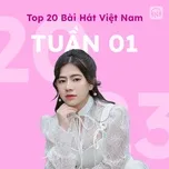 Bảng Xếp Hạng Bài Hát Việt Nam Tuần 01/2023 - V.A | Nhạc Hay 360