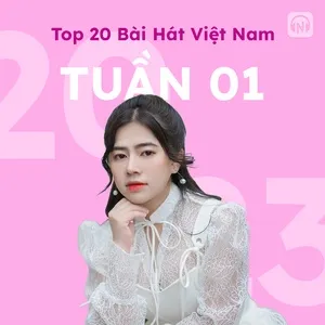 Bảng Xếp Hạng Bài Hát Việt Nam Tuần 01/2023 - V.A | Nhạc Hay 360