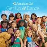 Get Up & Dance  -  American Girl