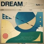 Dream (Single)  -  Xydo