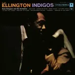 Ellington Indigos (Expanded Edition)  -  Duke Ellington, Duke Ellington & His Orchestra